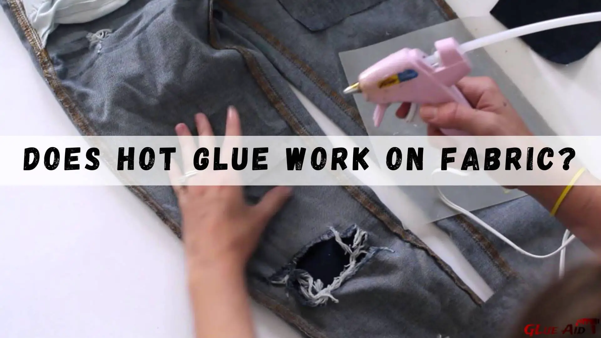 How Well Does Hot Glue Work On Fabric