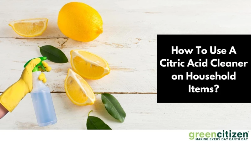The Advantages Of Using Citric Acid